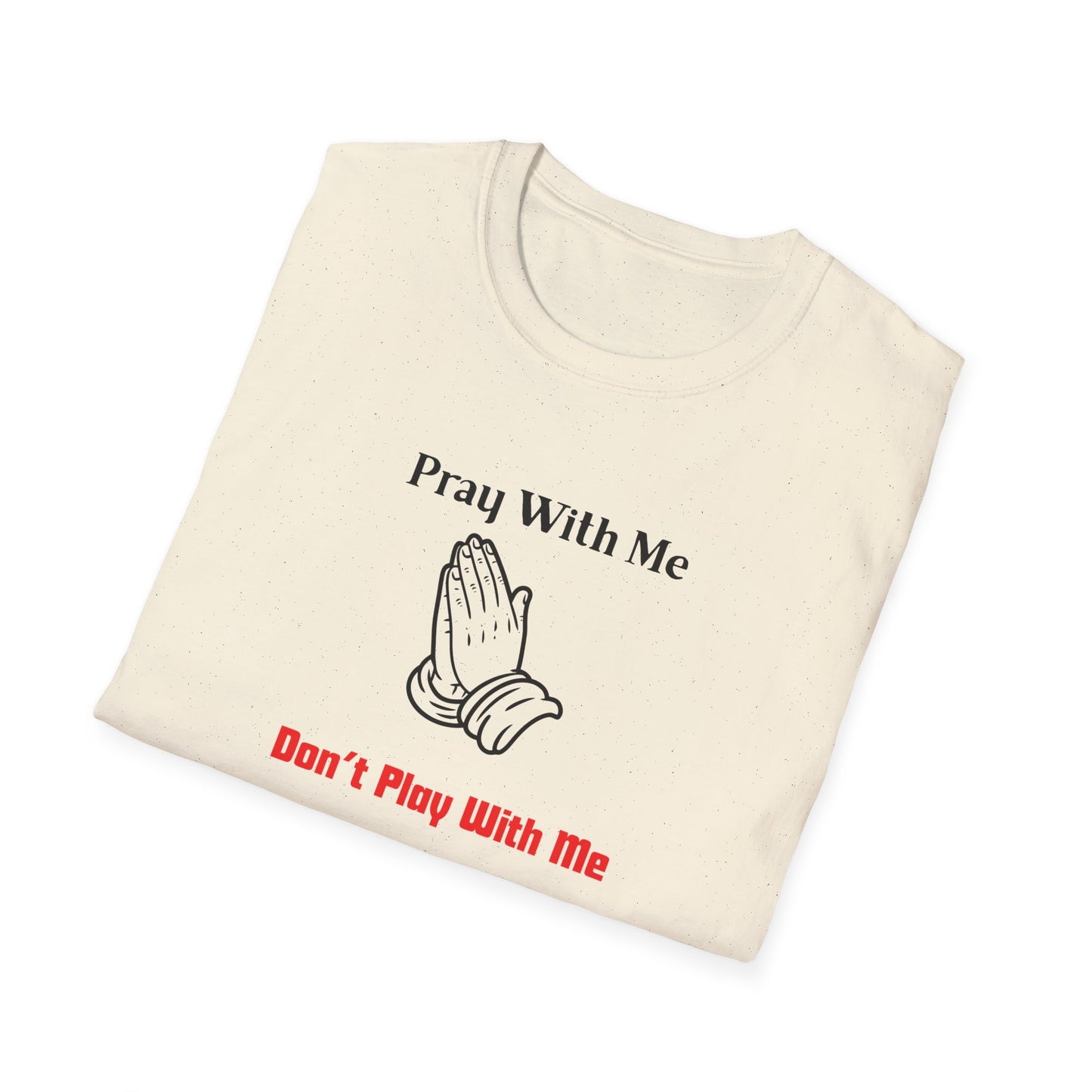 Pray With Me, Don't Play