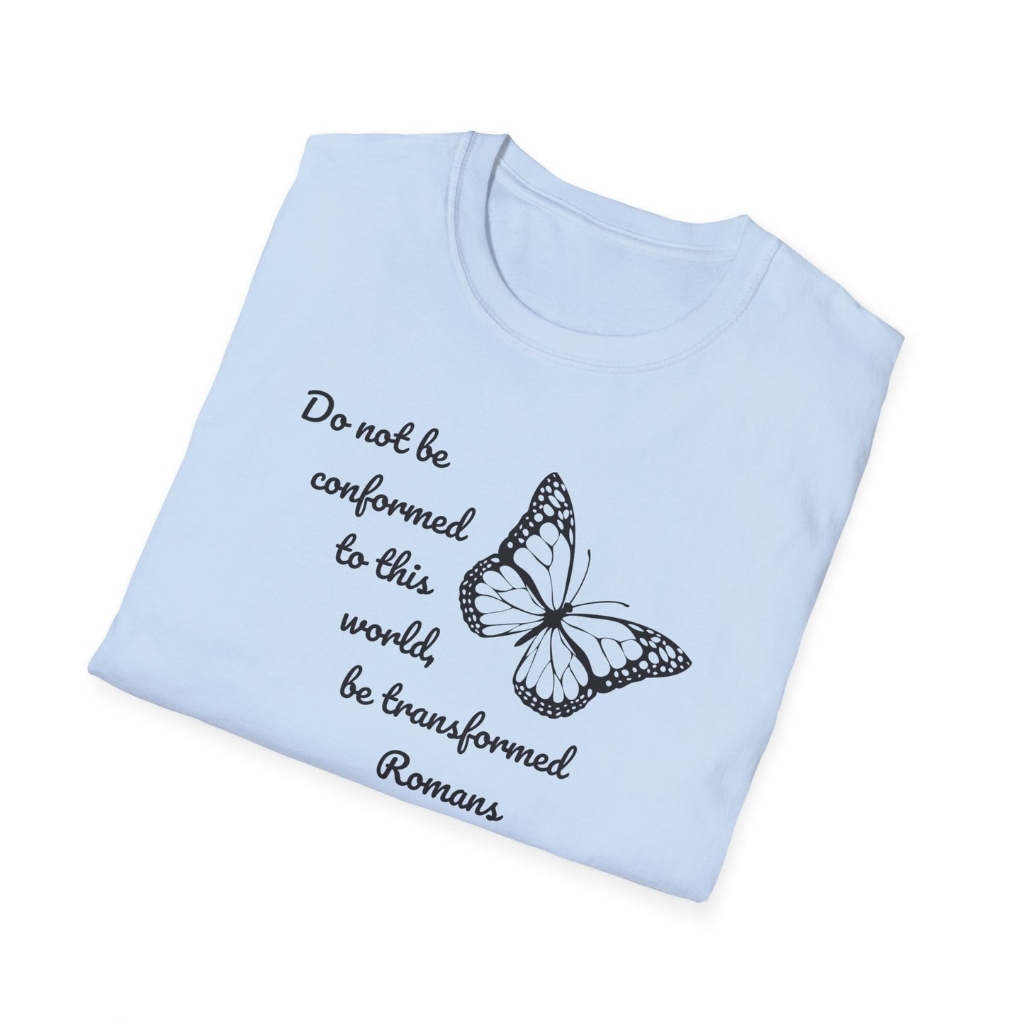 Do Not Be Conformed, Romans 12:2