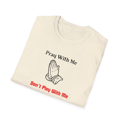 Pray With Me, Don't Play